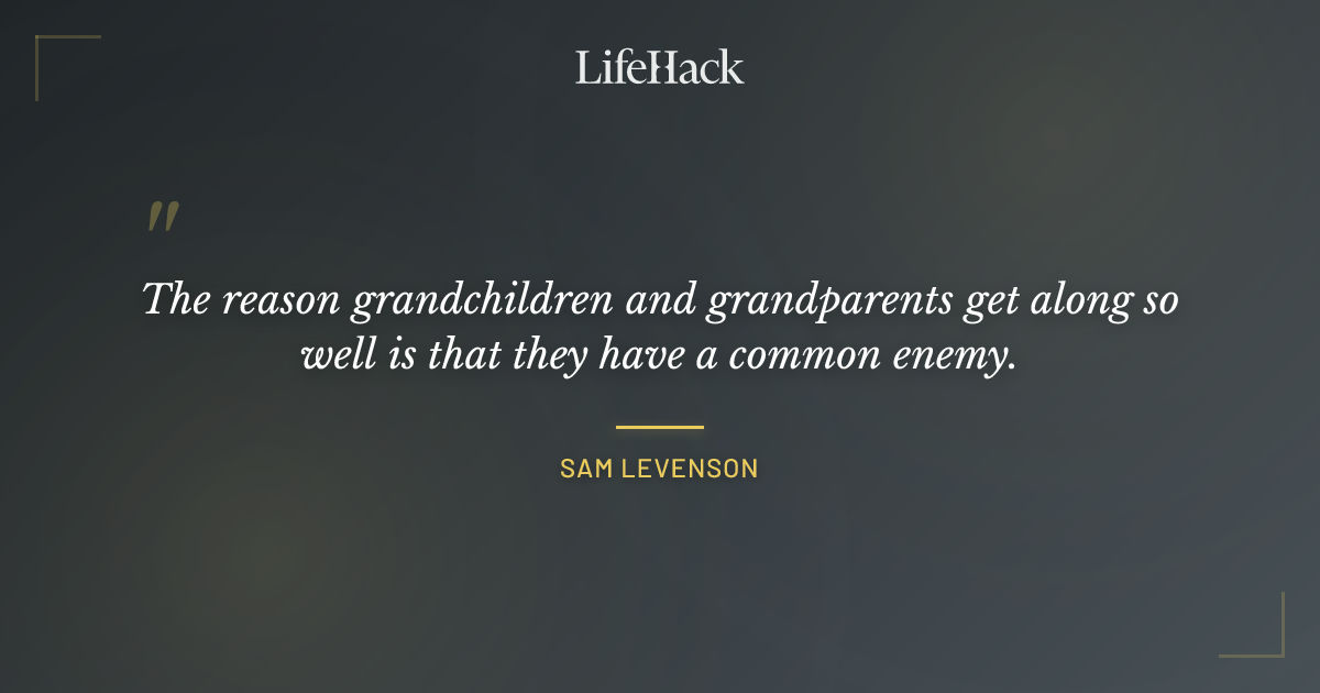 Quote by Sam Levenson