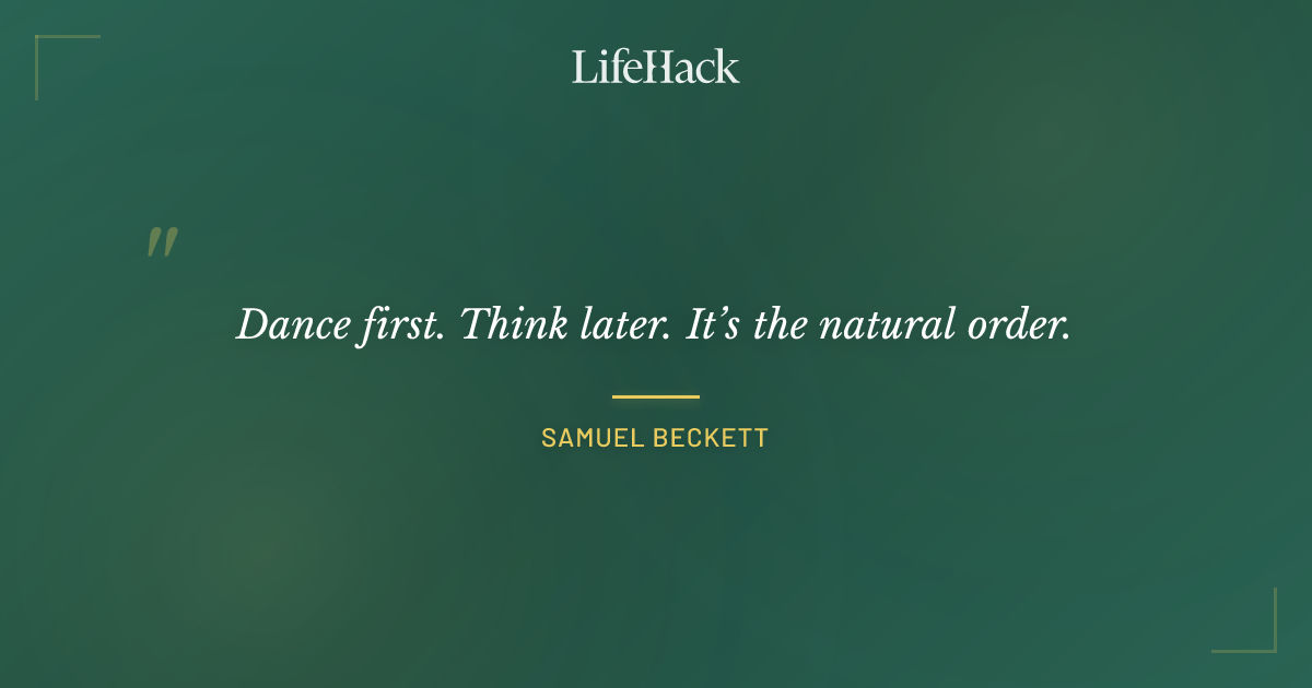 Quote by Samuel Beckett