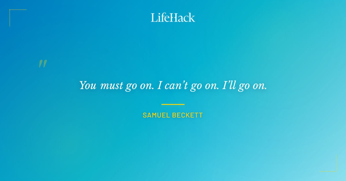 Quote by Samuel Beckett