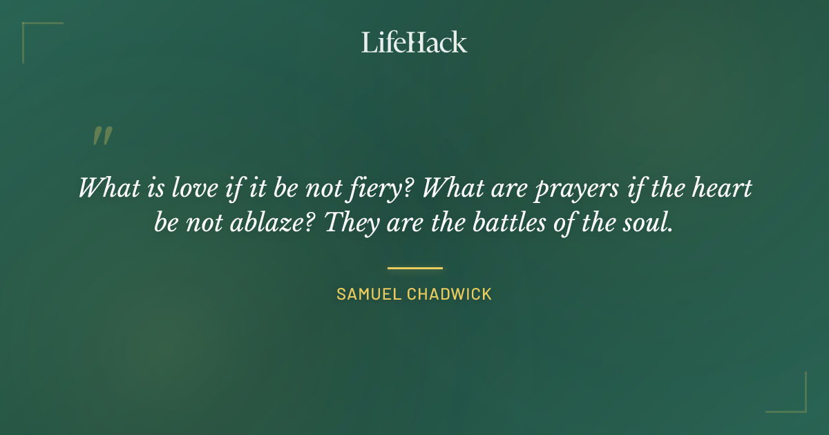 Quote by Samuel Chadwick