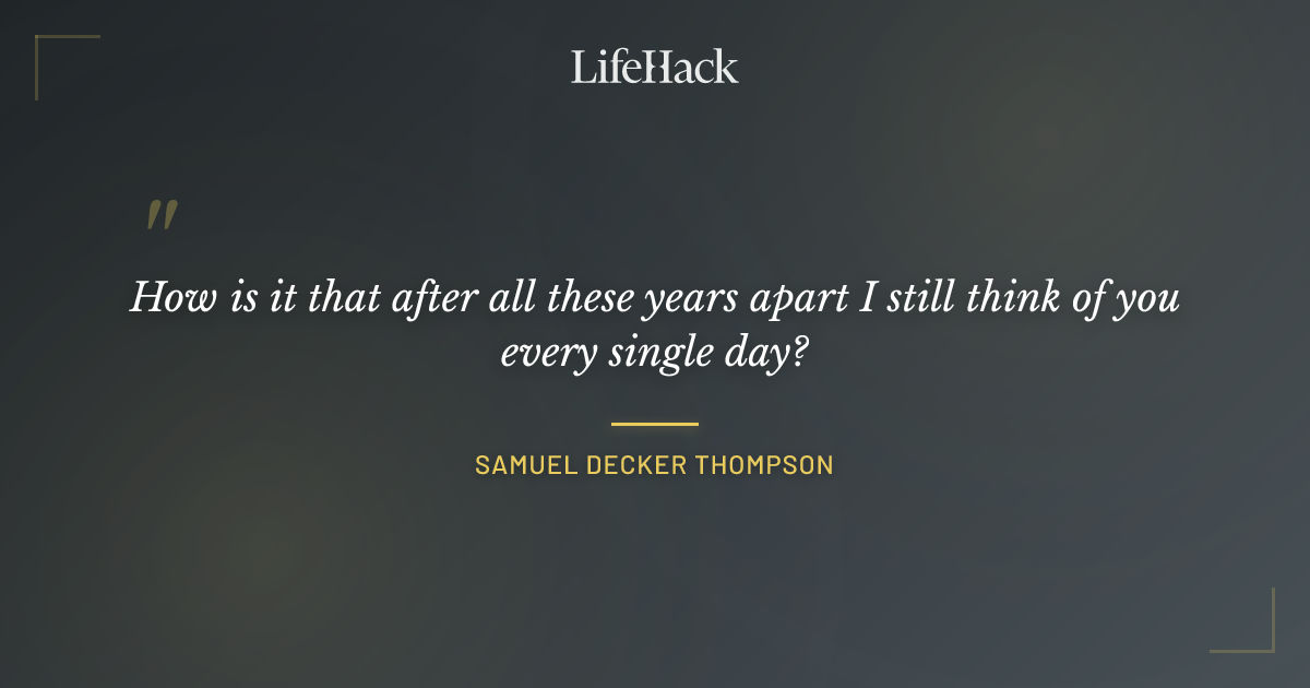 Quote by Samuel Decker Thompson
