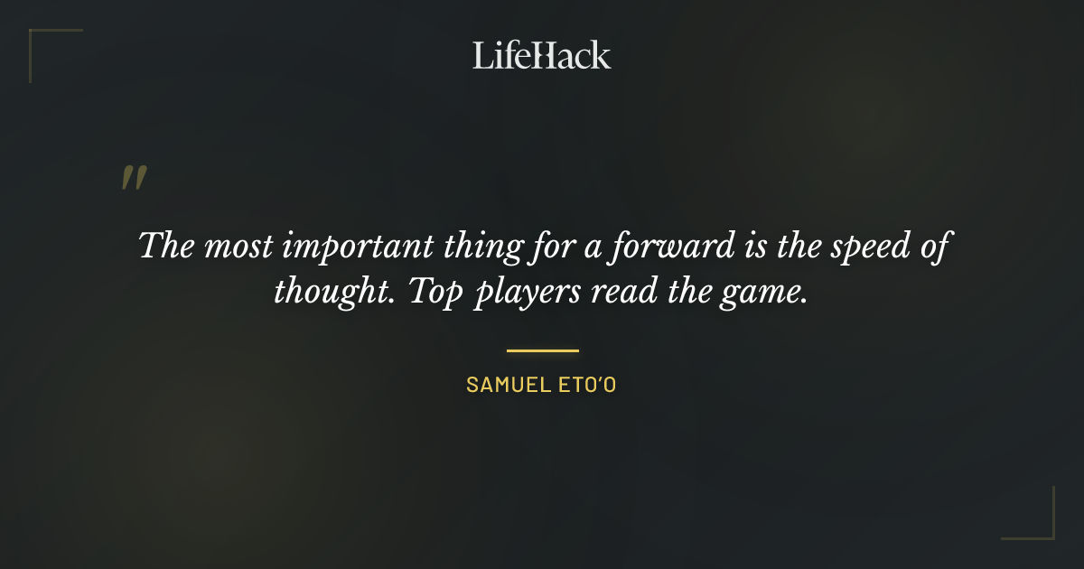 Quote by Samuel Eto’o