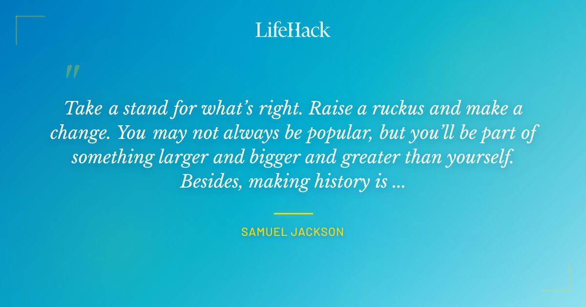 Quote by Samuel Jackson