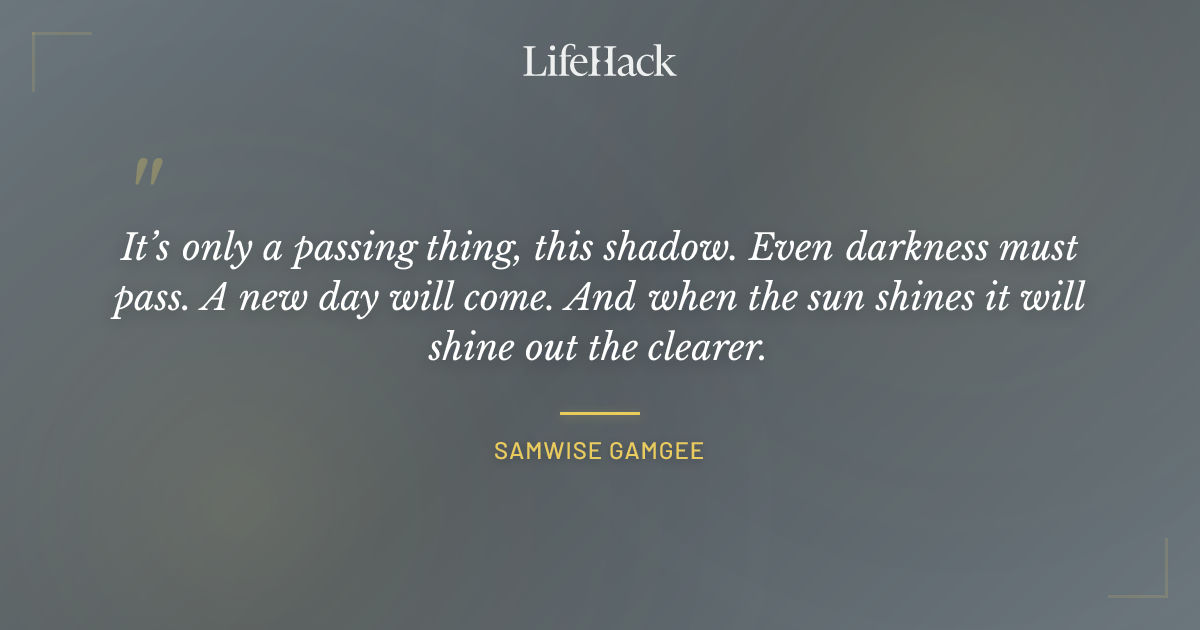 Quote by Samwise Gamgee
