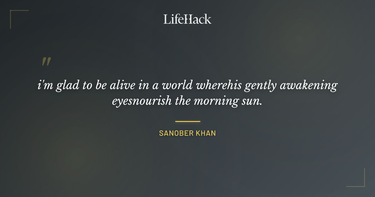 Quote by Sanober Khan