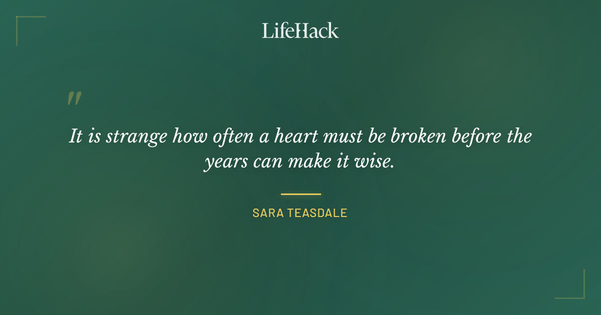 Quote by Sara Teasdale
