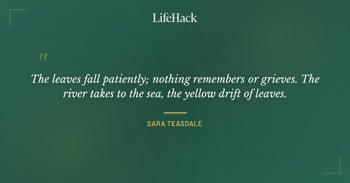 Quote by Sara Teasdale