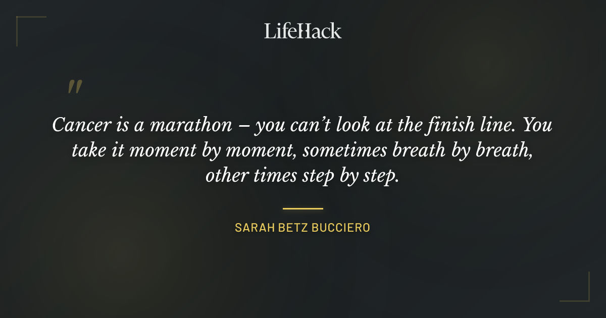 Quote by Sarah Betz Bucciero