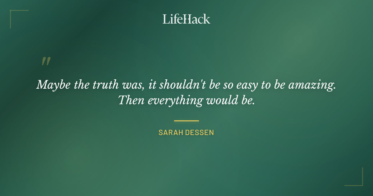 Quote by Sarah Dessen