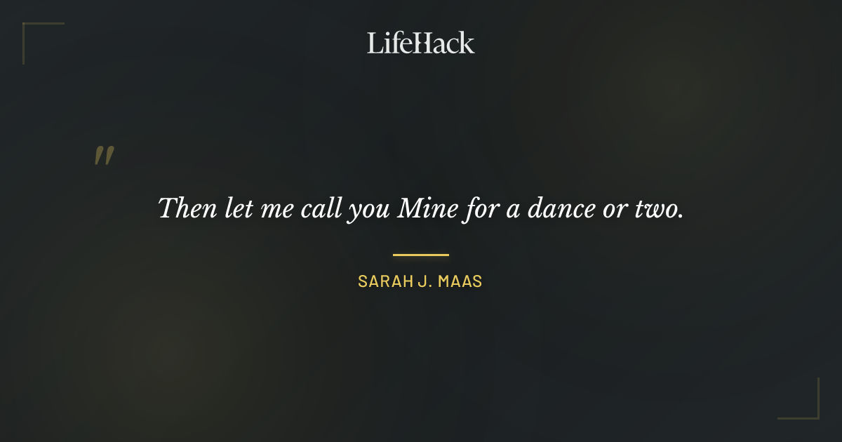 Quote by Sarah J. Maas