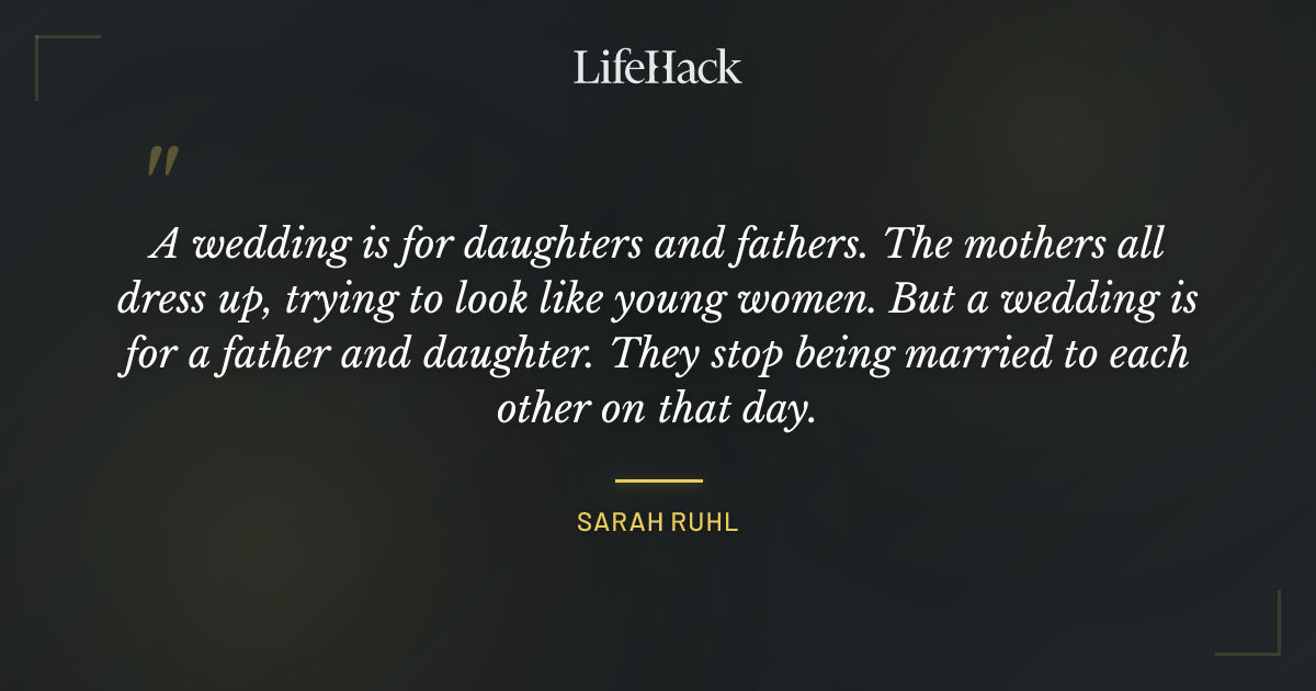 Quote by Sarah Ruhl