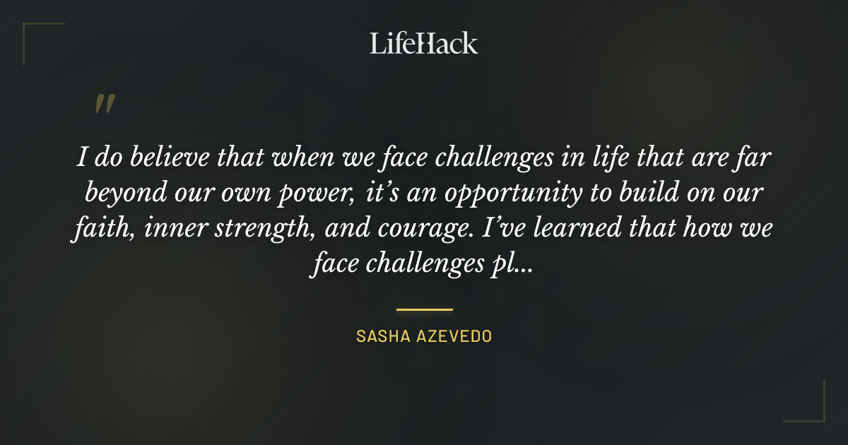 Quote by Sasha Azevedo