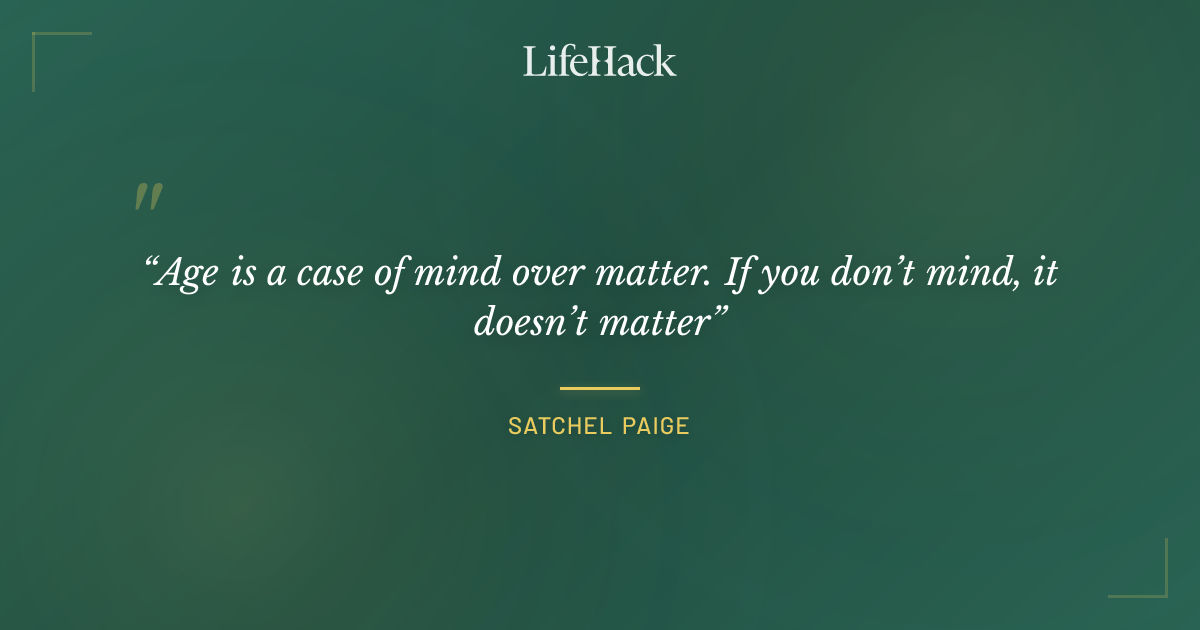 Quote by Satchel Paige
