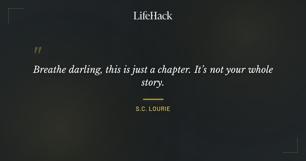 Quote by S.C. Lourie