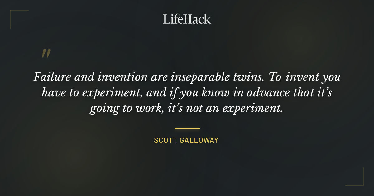 Quote by Scott Galloway