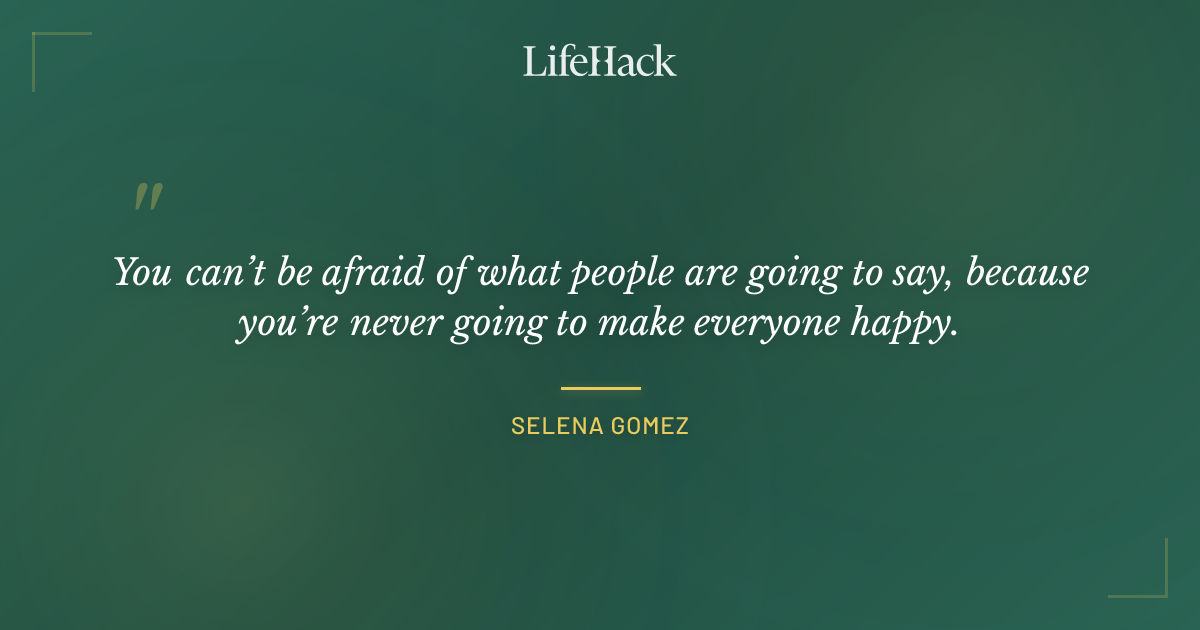 Quote by Selena Gomez