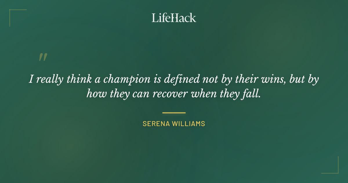 Quote by Serena Williams
