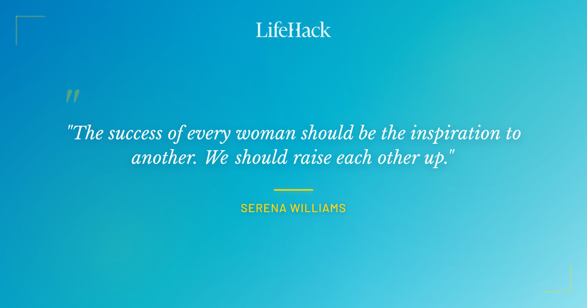 Quote by Serena Williams