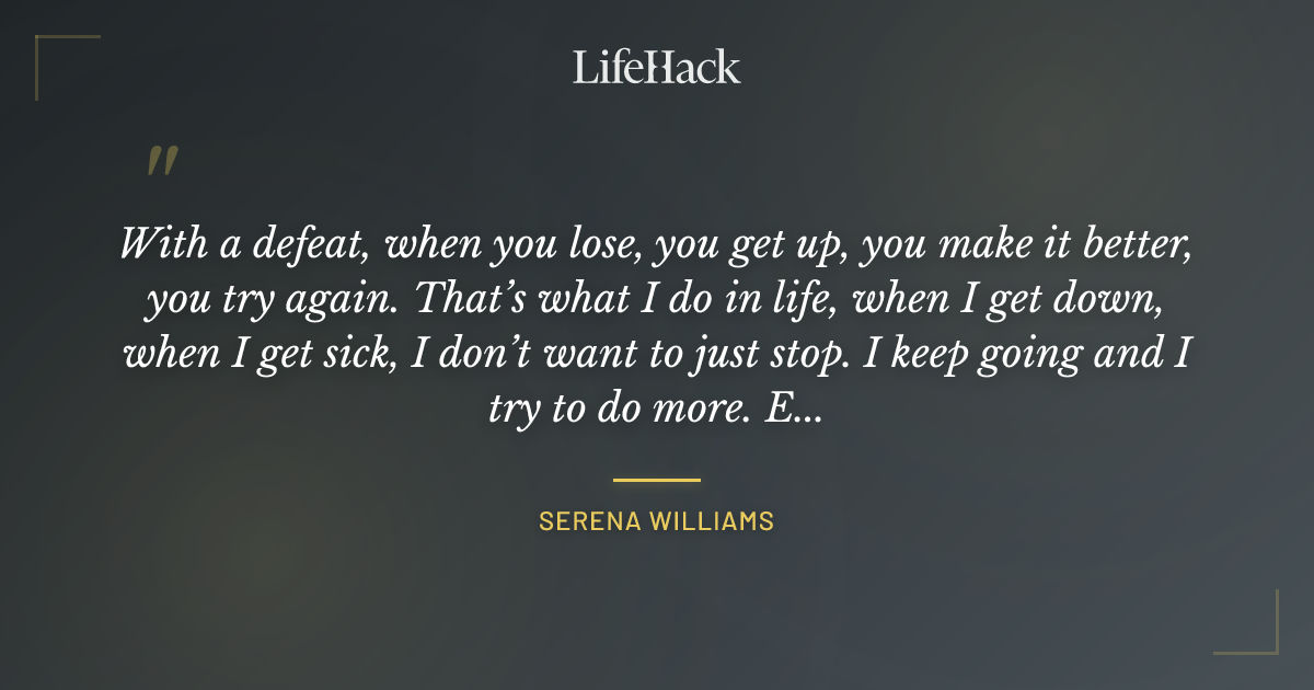Quote by Serena Williams