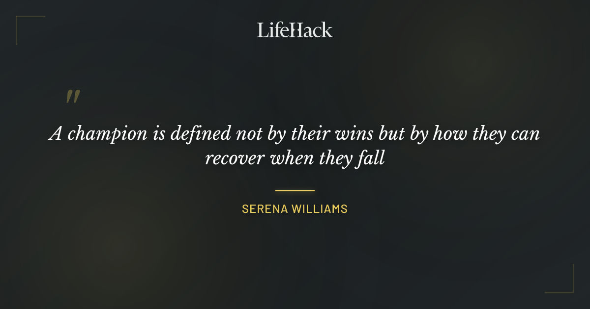 Quote by Serena Williams