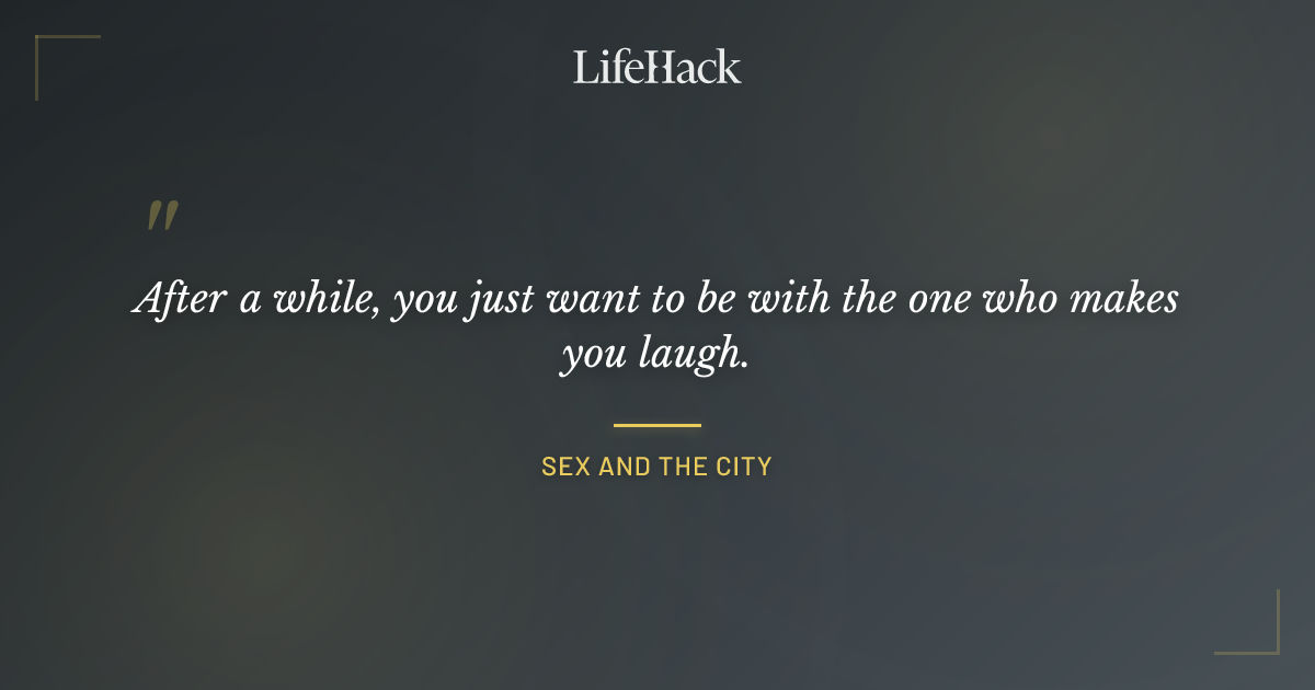 Quote by Sex and the City