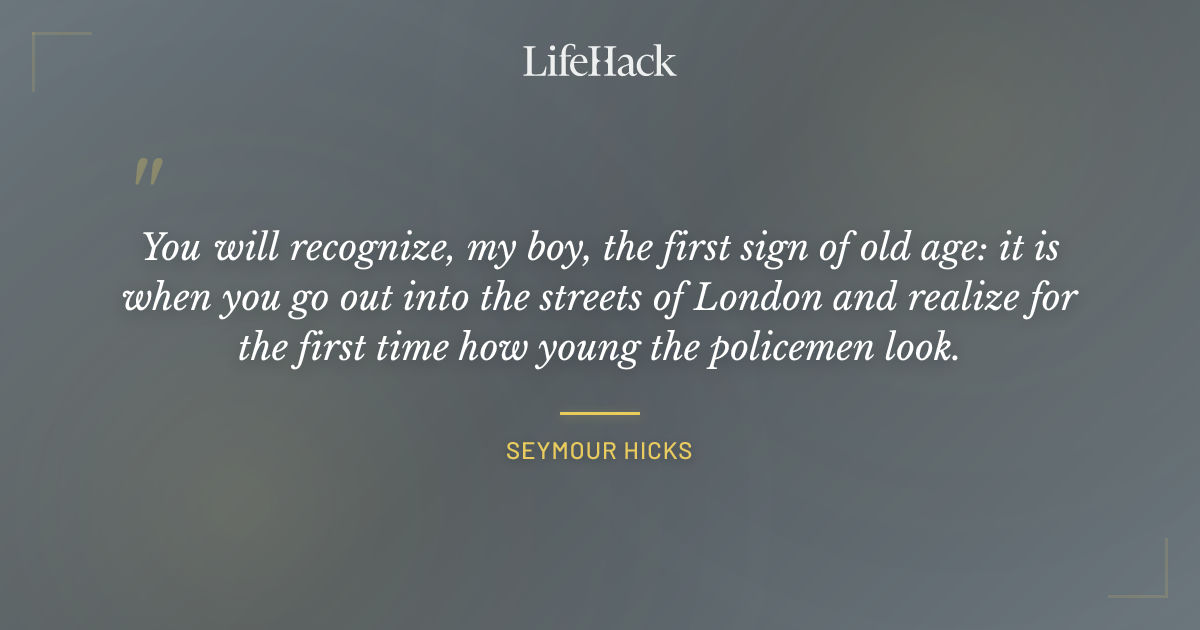 Quote by Seymour Hicks