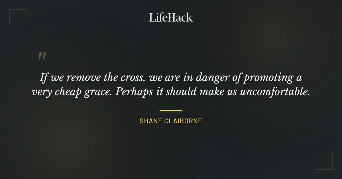 Quote by Shane Claiborne
