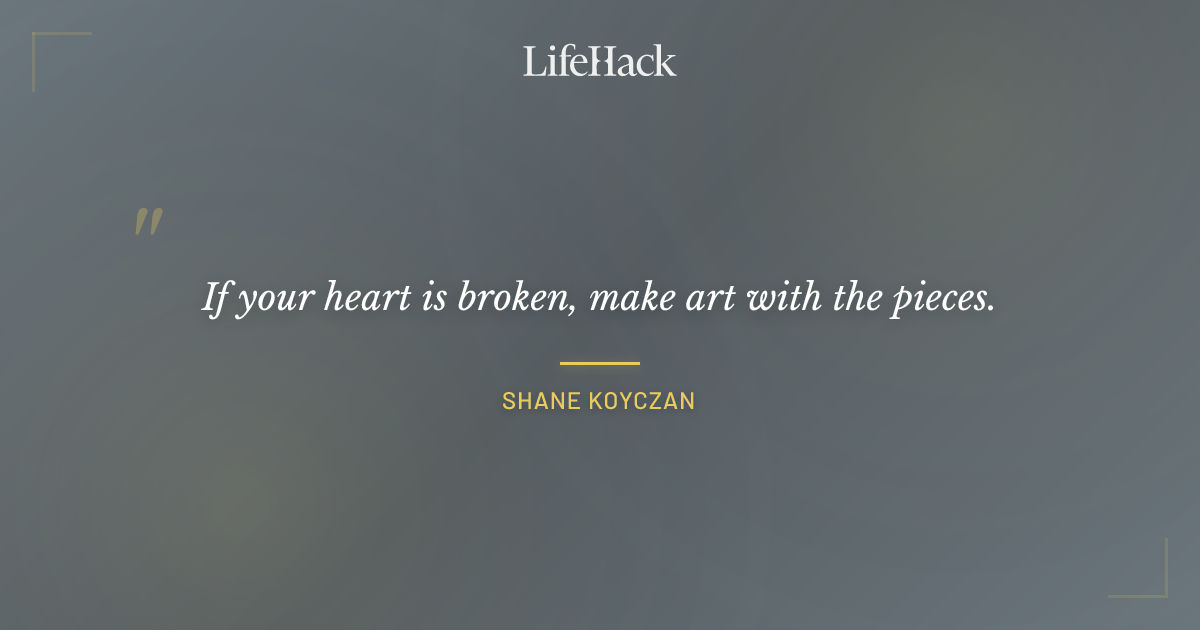 Quote by Shane Koyczan