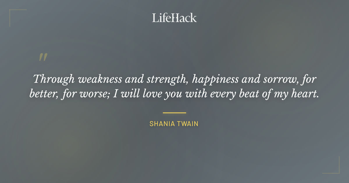 Quote by Shania Twain