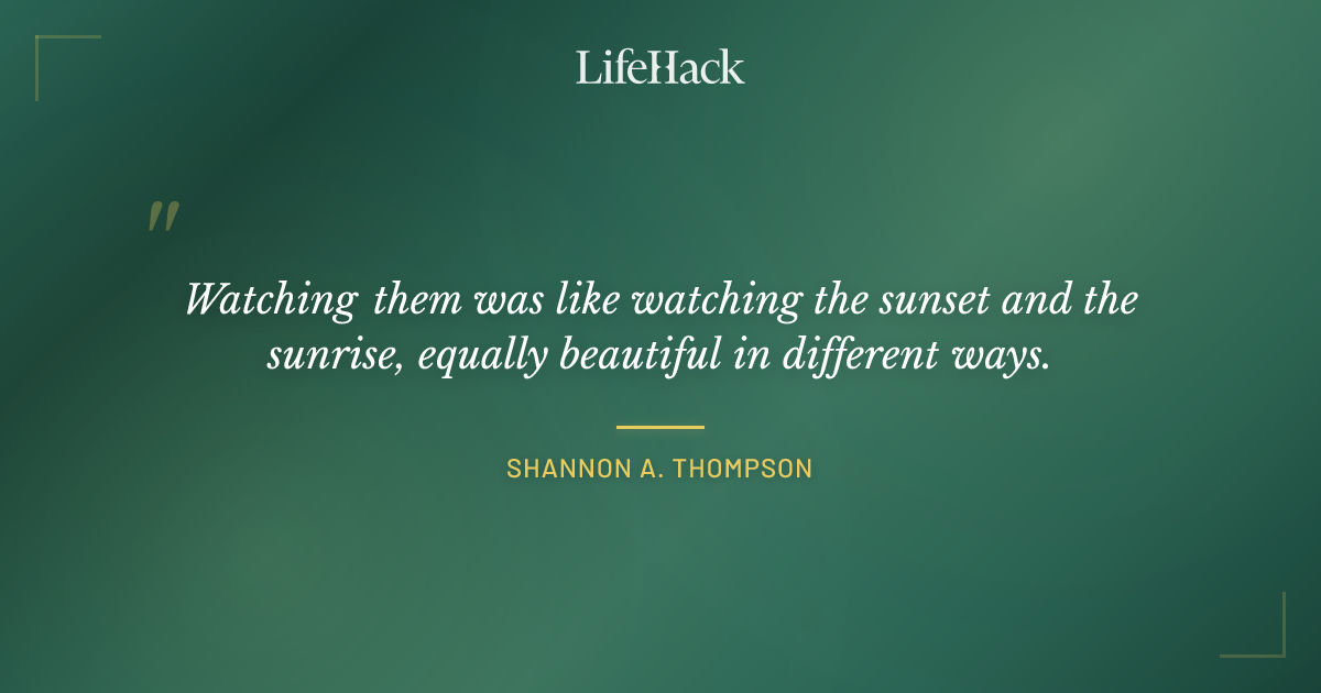 Quote by Shannon A. Thompson