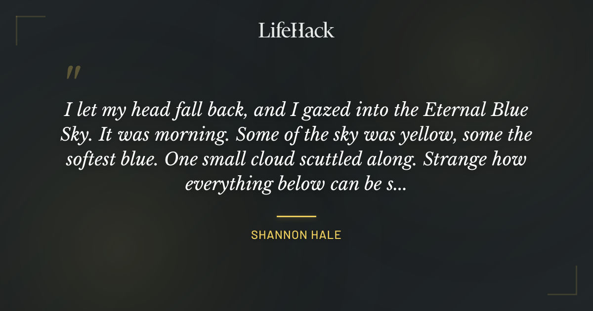 Quote by Shannon Hale