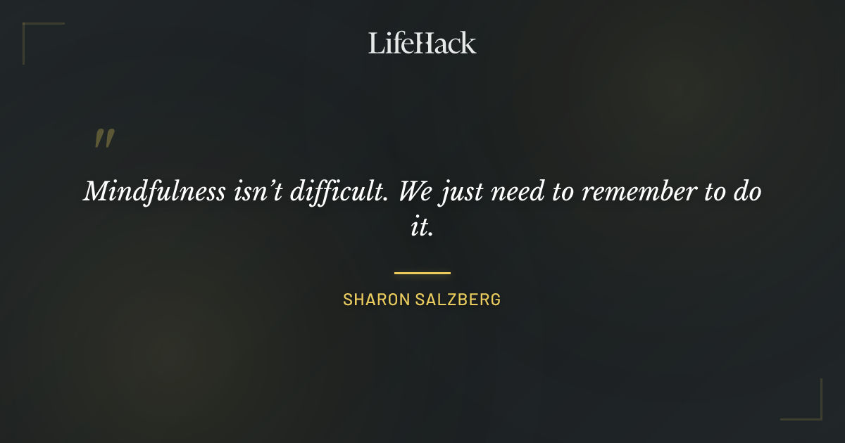 Quote by Sharon Salzberg