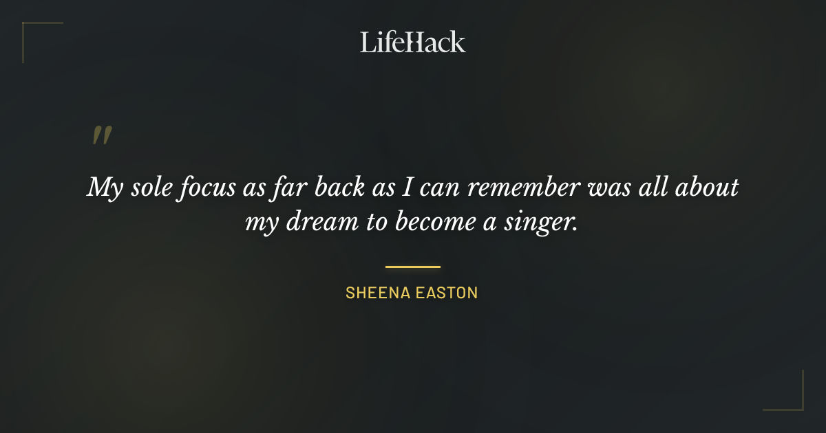 Quote by Sheena Easton