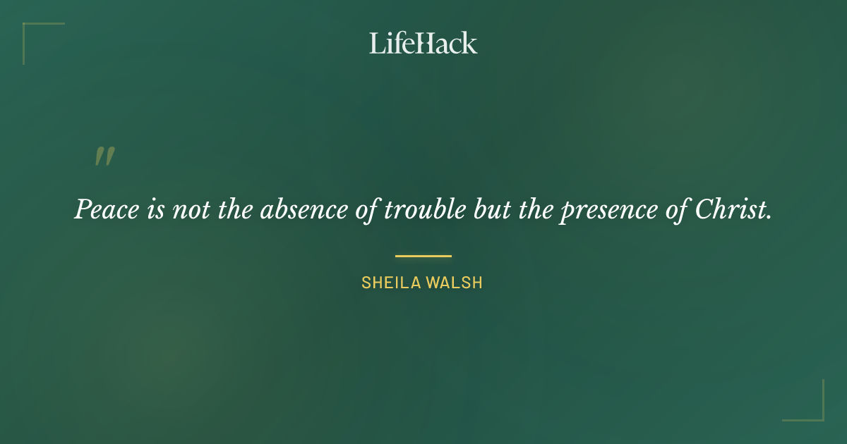 Quote by Sheila Walsh
