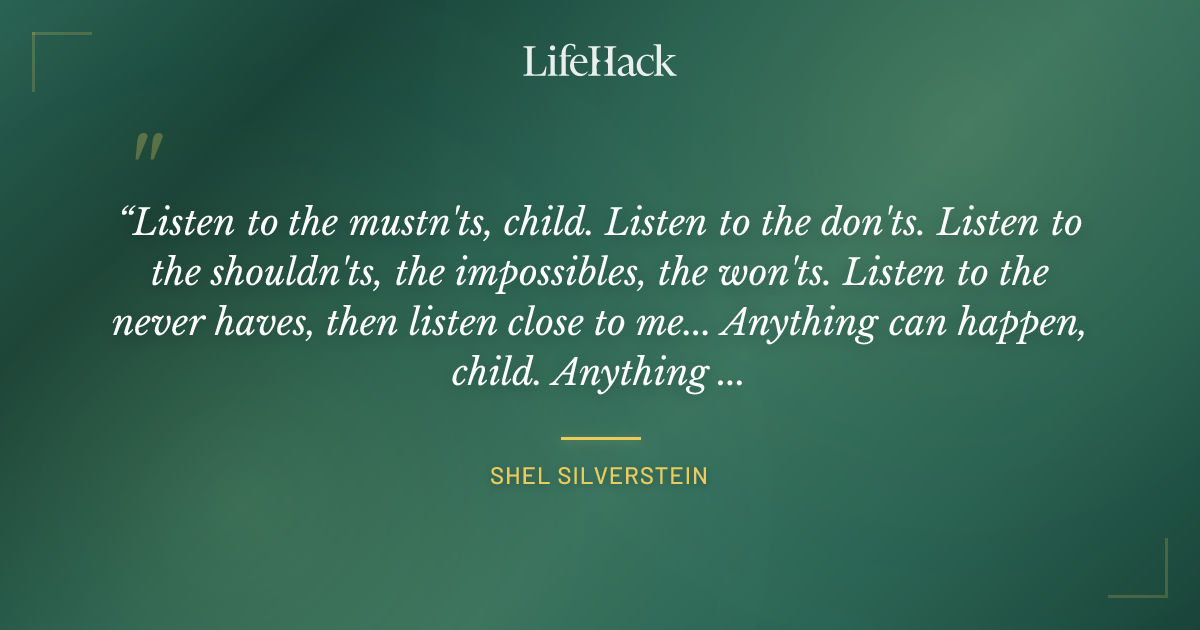 Quote by Shel Silverstein