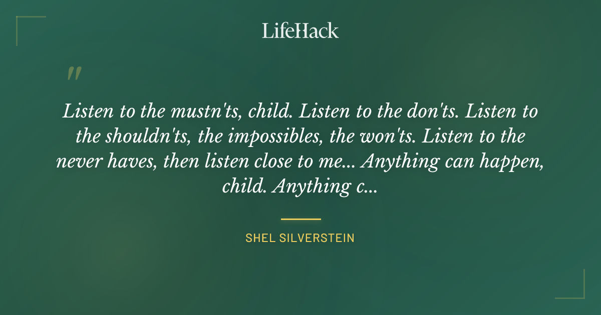 Quote by Shel Silverstein