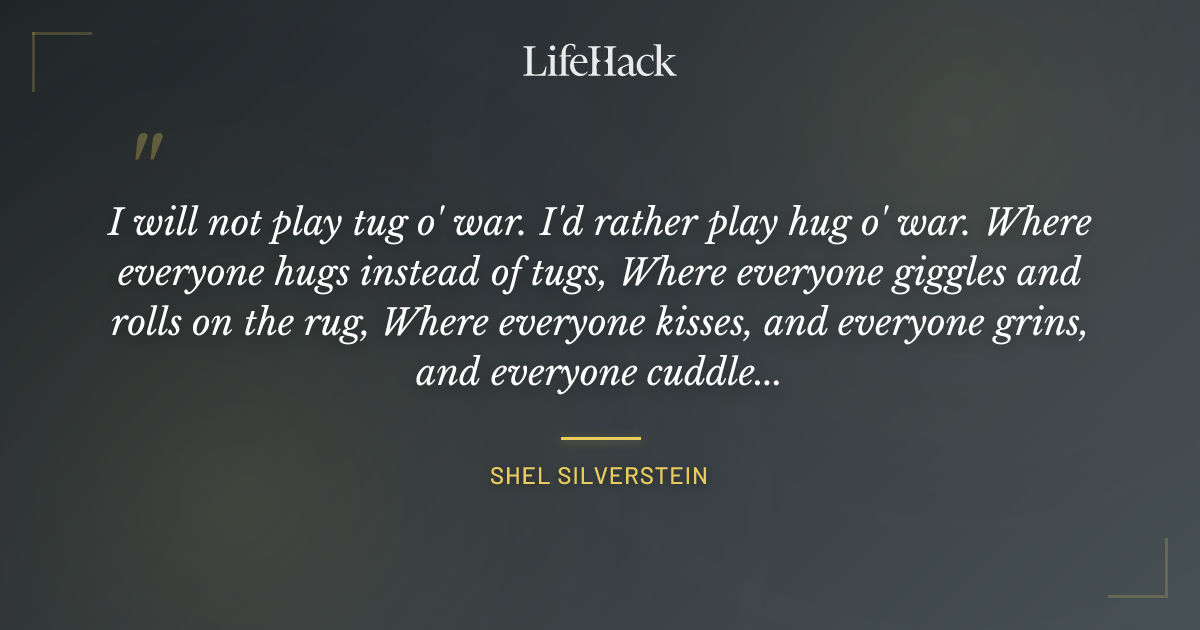 Quote by Shel Silverstein