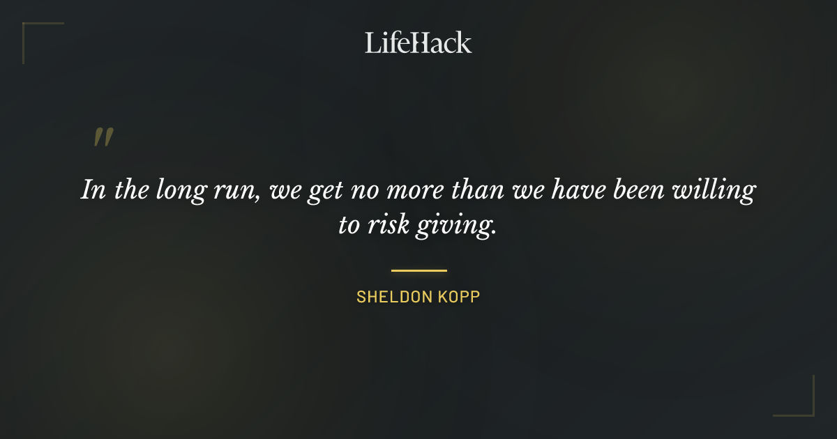 Quote by Sheldon Kopp