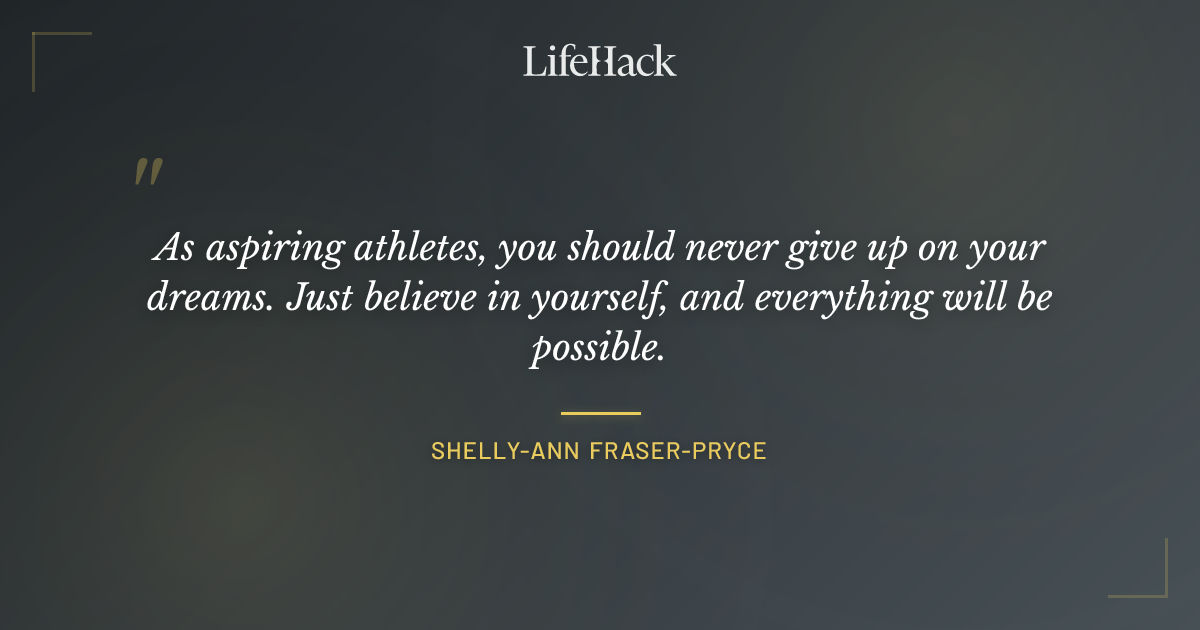 Quote by Shelly-Ann Fraser-Pryce