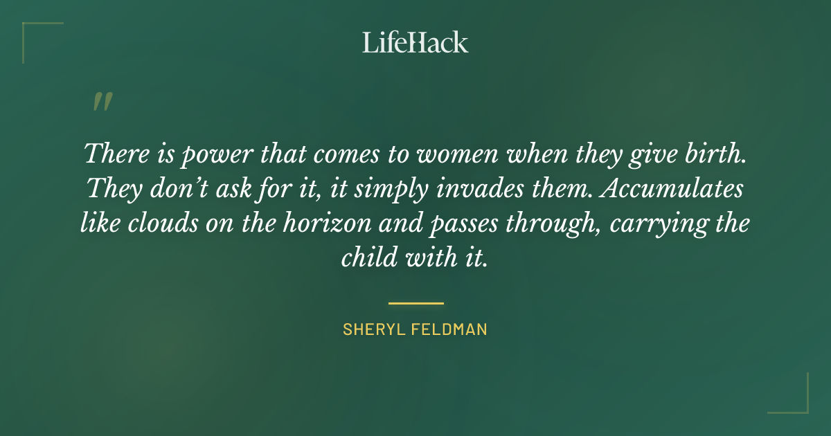 Quote by Sheryl Feldman
