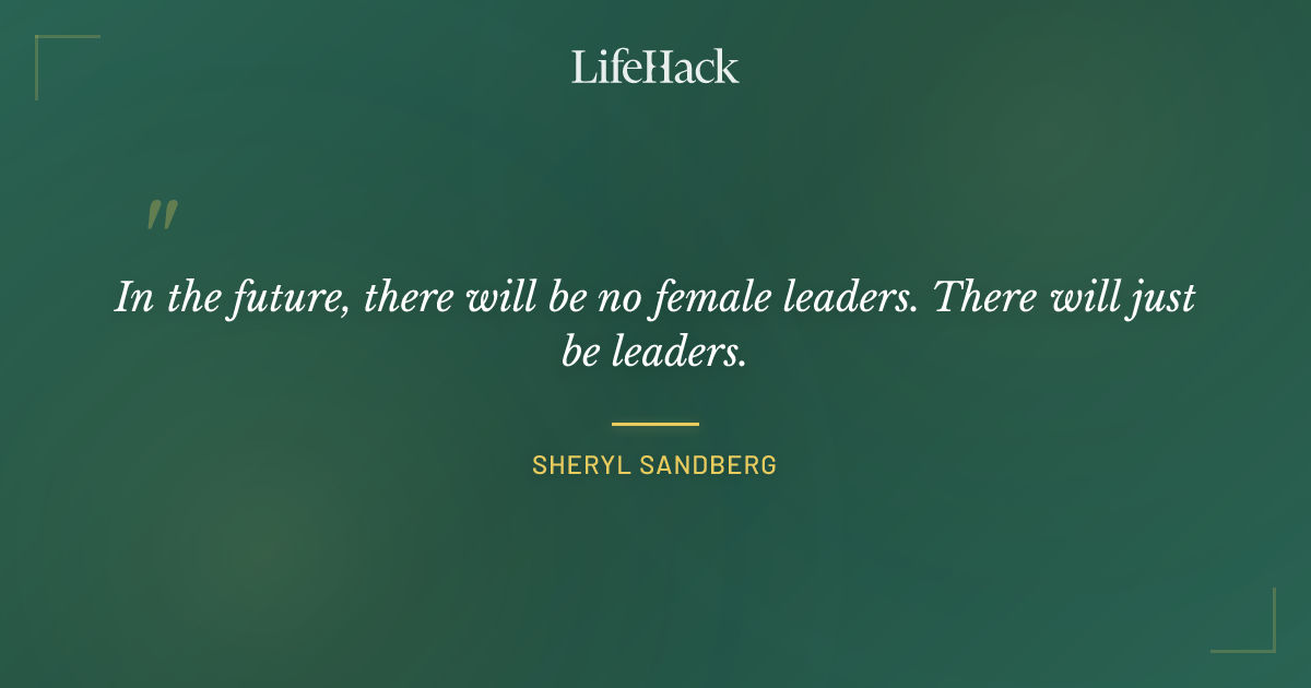 Quote by Sheryl Sandberg
