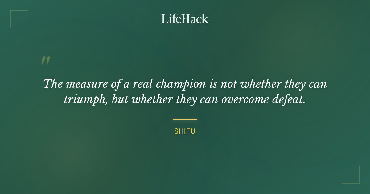Quote by Shifu