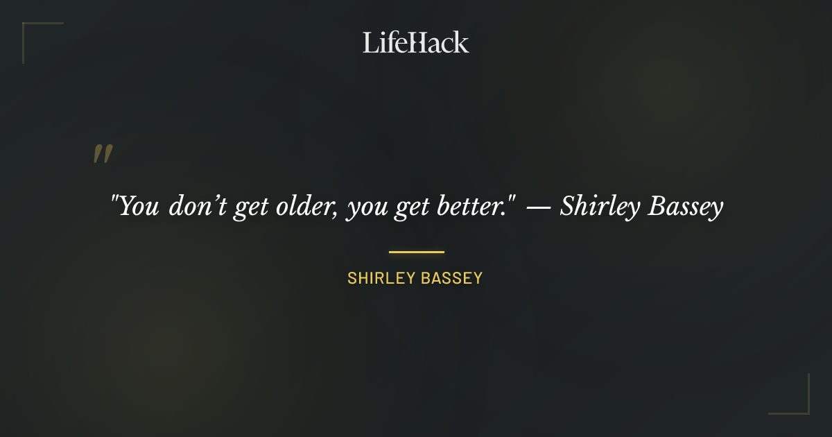 Quote by Shirley Bassey