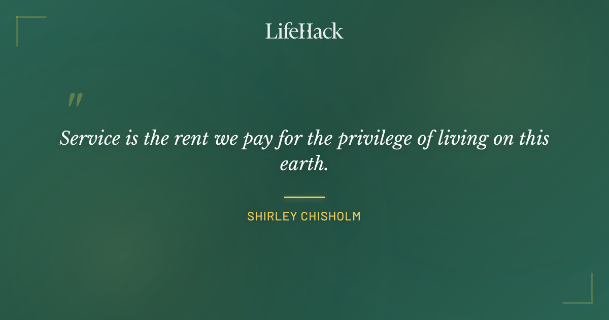 Quote by Shirley Chisholm