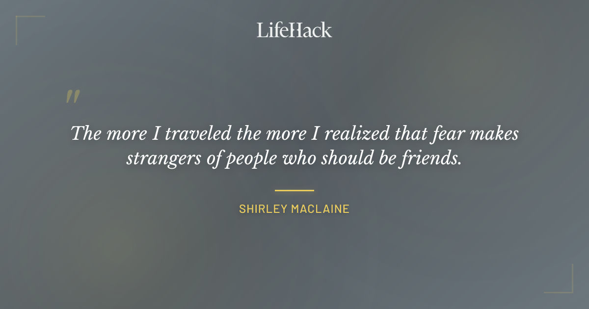 Quote by Shirley MacLaine