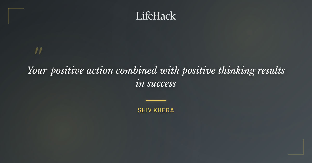 Quote by Shiv Khera