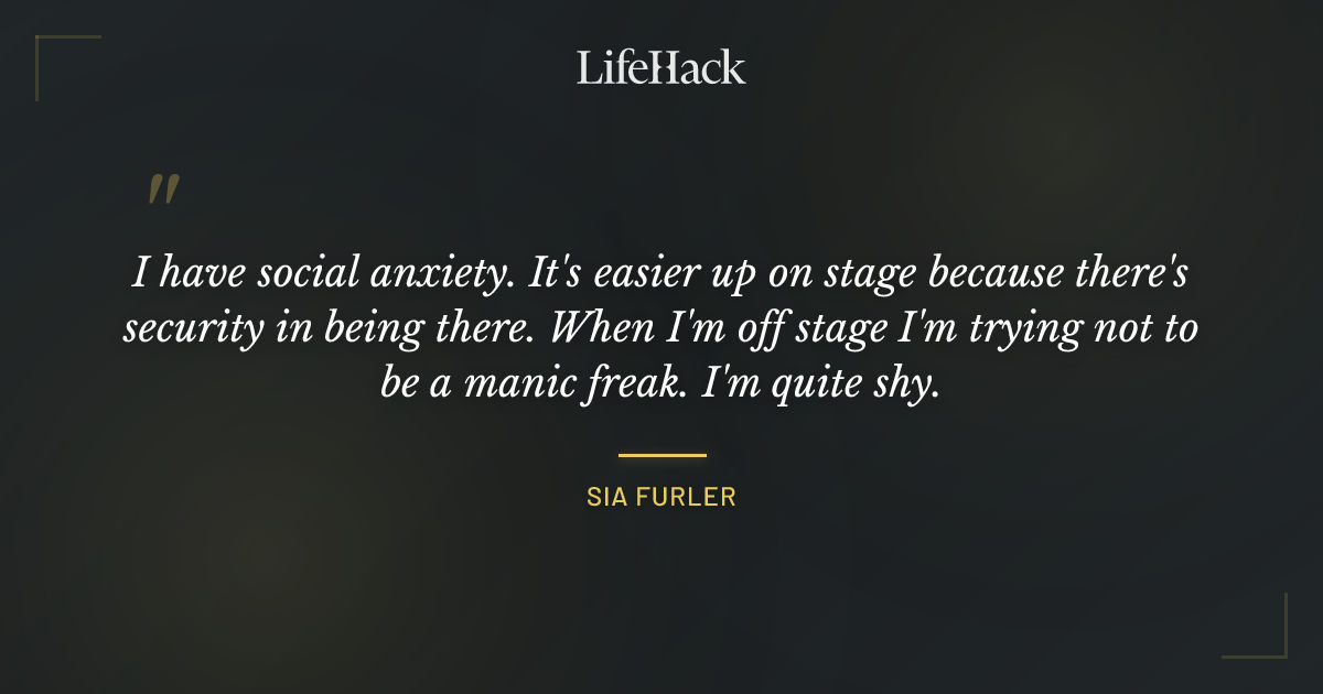 Quote by Sia Furler