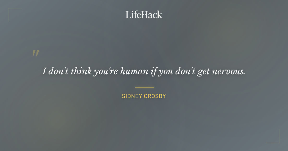 Quote by Sidney Crosby
