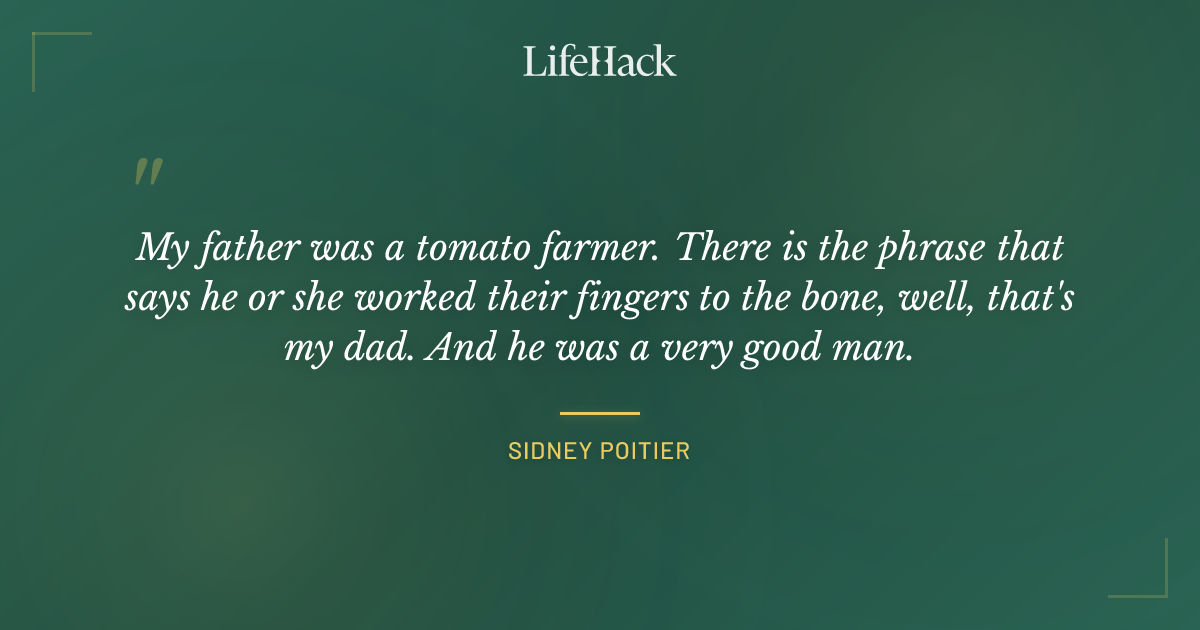 Quote by Sidney Poitier
