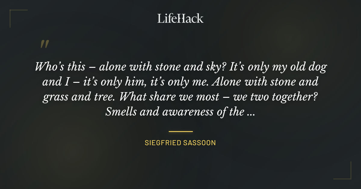 Quote by Siegfried Sassoon